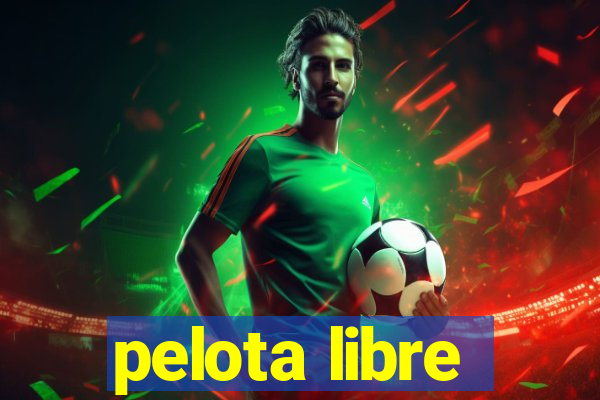 pelota libre